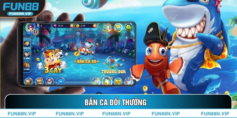 Bắn Cá Đổi Thưởng
