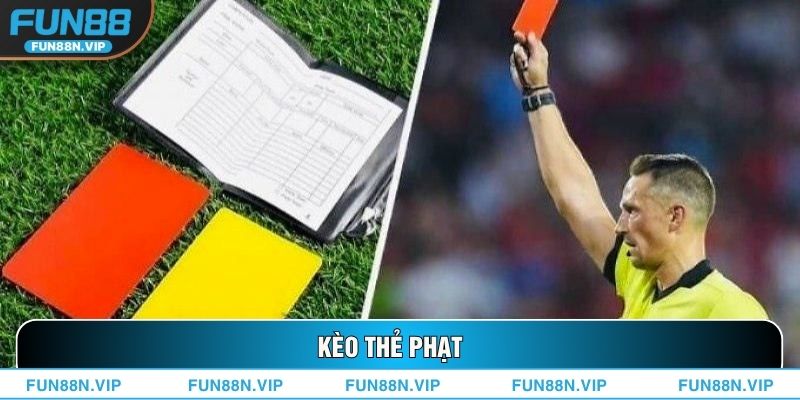 Kèo Thẻ Phạt