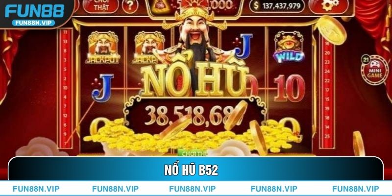 Nổ Hũ B52