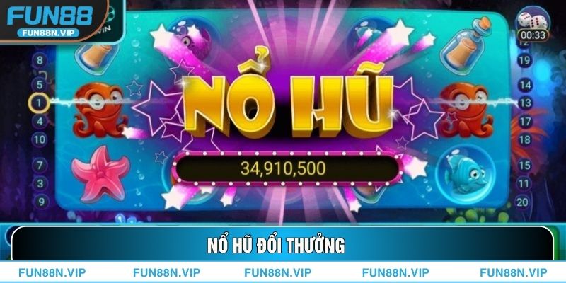 Nổ Hũ Đổi Thưởng
