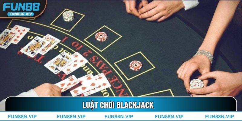 Luật Chơi Blackjack